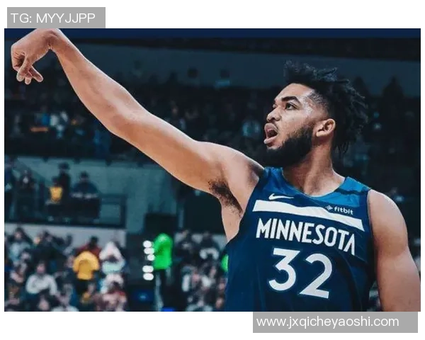 卡尔安东尼唐斯:从新星到领袖的蜕变之路与未来展望 卡尔安东尼唐斯:从新星到领袖的蜕变之路与未来展望